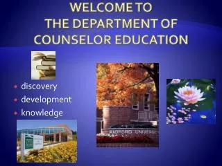 WELCOME TO THE DEPARTMENT OF COUNSELOR EDUCATION
