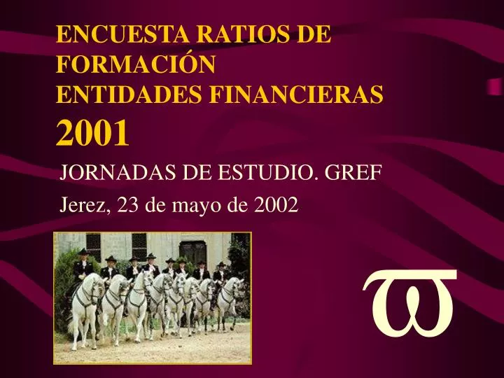 encuesta ratios de formaci n entidades financieras 2001