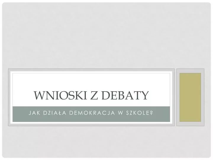 wnioski z debaty