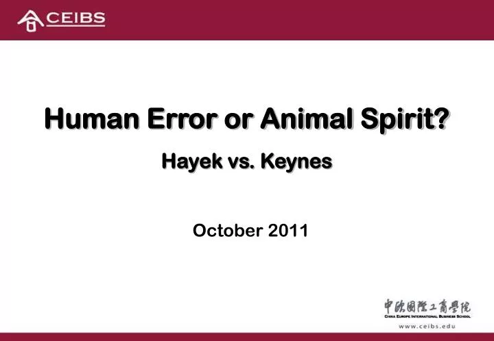 human error or animal spirit hayek vs keynes