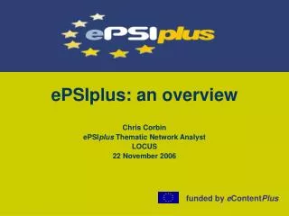 ePSIplus: an overview