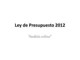 Ley de Presupuesto 2012