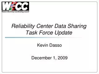 Reliability Center Data Sharing Task Force Update