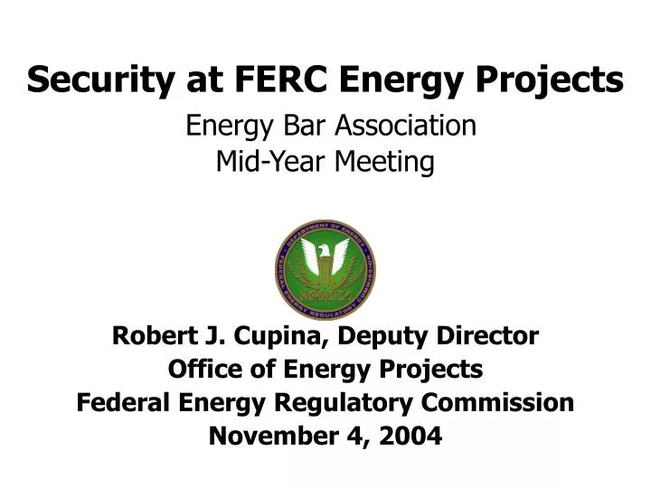 security at ferc energy projects energy bar association mid year meeting
