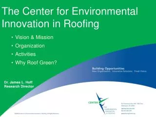 The Center for Environmental Innovation in Roofing Vision &amp; Mission Organization Activities