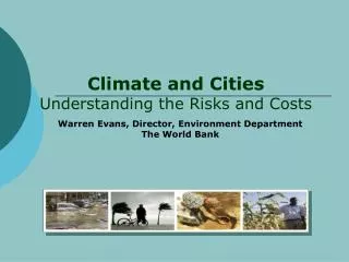Climate and Cities Understanding the Risks and Costs