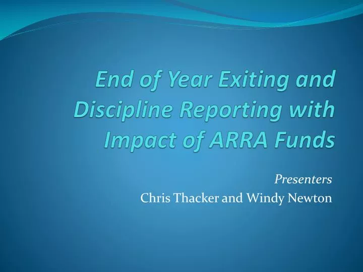 end of year exiting and discipline reporting with impact of arra funds