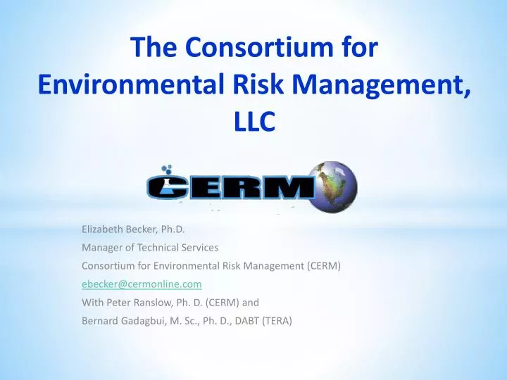 the consortium for environmental risk management llc