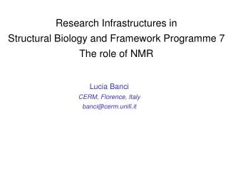 Research Infrastructures in Structural Biology and Framework Programme 7 The role of NMR