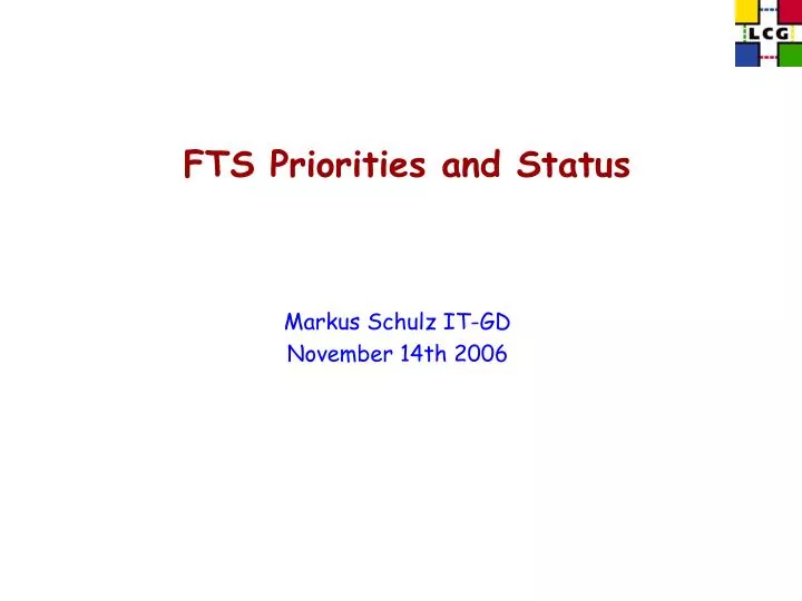 fts priorities and status