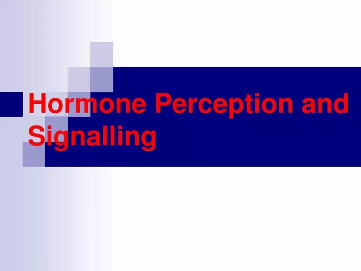 hormone perception and signalling