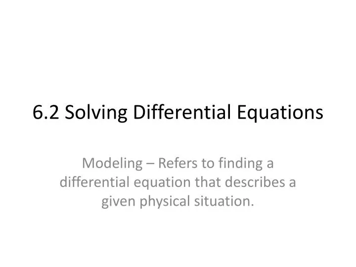 6 2 solving differential equations