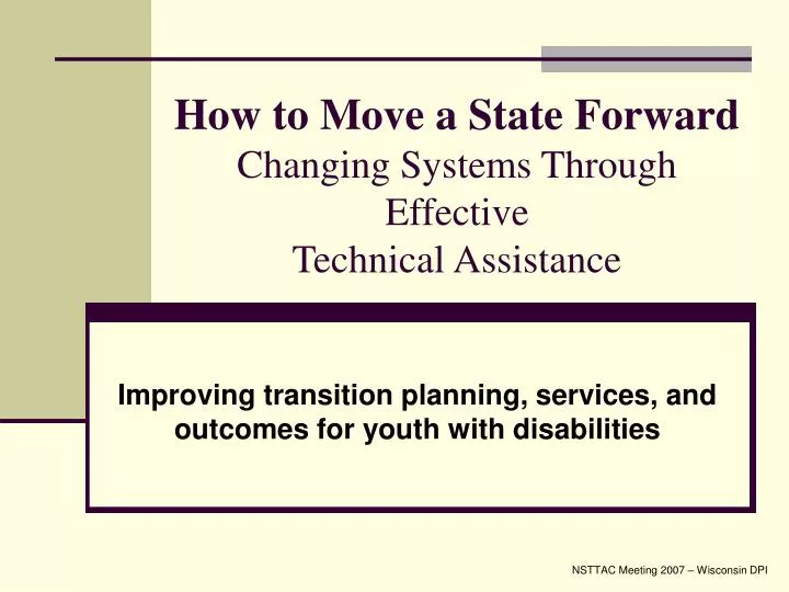 how to move a state forward changing systems through effective technical assistance