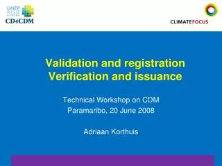 Validation and registration Verification and issuance
