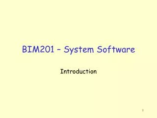 BIM201 – System Software