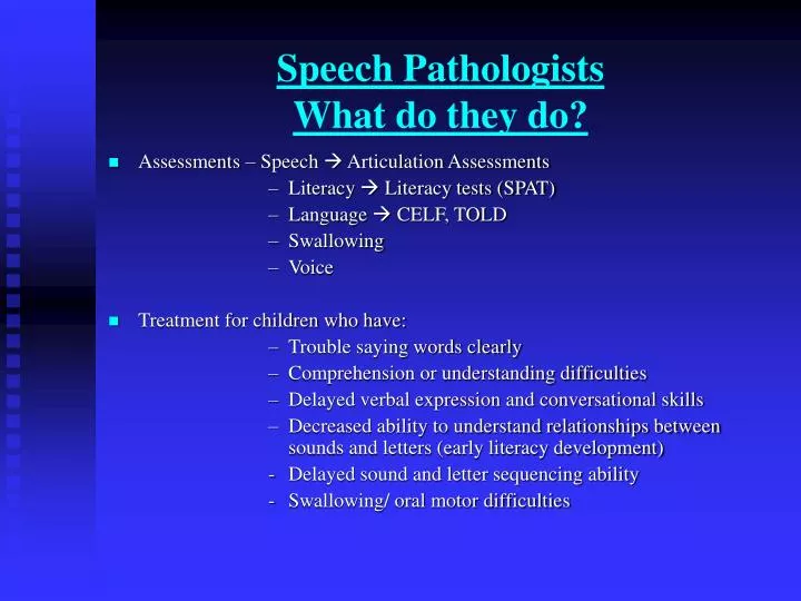 speech pathologists what do they do
