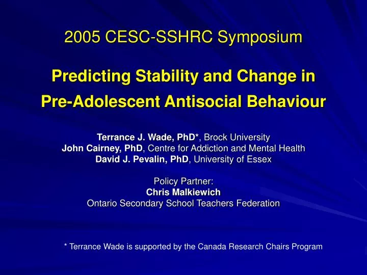 2005 cesc sshrc symposium predicting stability and change in pre adolescent antisocial behaviour
