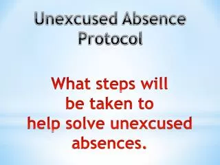 Unexcused Absence Protocol