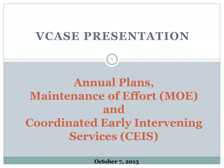 annual plans maintenance of effort moe and coordinated early intervening services ceis