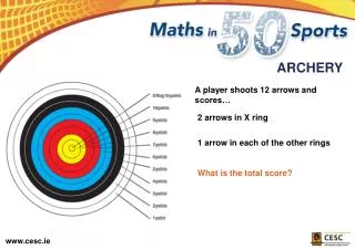 A player shoots 12 arrows and scores…