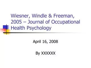 Wiesner, Windle &amp; Freeman, 2005 – Journal of Occupational Health Psychology
