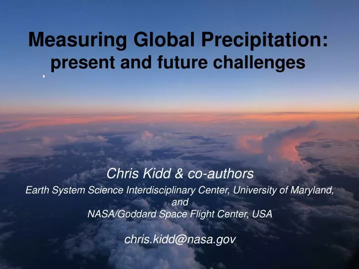 measuring global precipitation present and future challenges