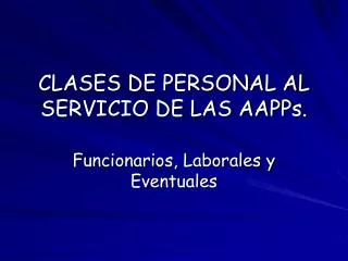 clases de personal al servicio de las aapps