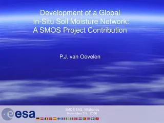 Development of a Global In-Situ Soil Moisture Network: A SMOS Project Contribution
