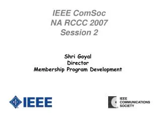 IEEE ComSoc NA RCCC 2007 Session 2