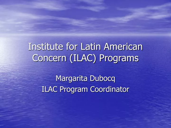 institute for latin american concern ilac programs