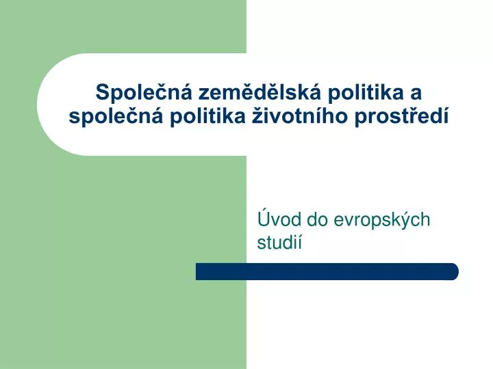 spole n zem d lsk politika a spole n politika ivotn ho prost ed