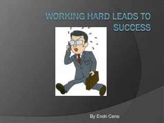 Working Hard Leads to Success