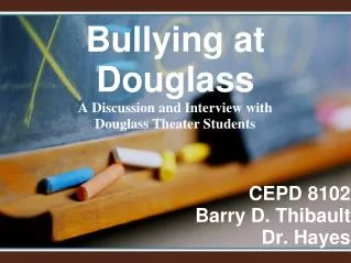 CEPD 8102 Barry D. Thibault Dr. Hayes