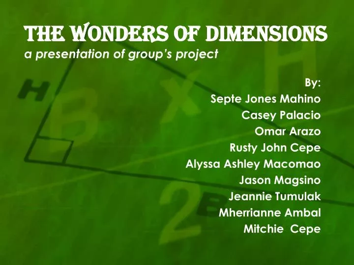 the wonders of dimensions a presentation of group s project