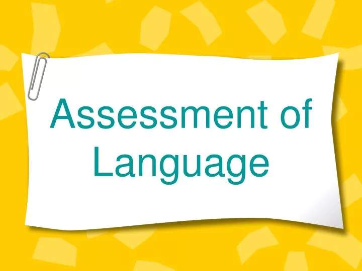 assessment of language
