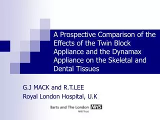 G.J MACK and R.T.LEE Royal London Hospital, U.K