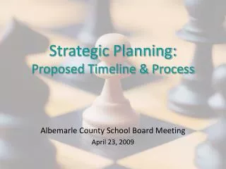 Strategic Planning: Proposed Timeline &amp; Process