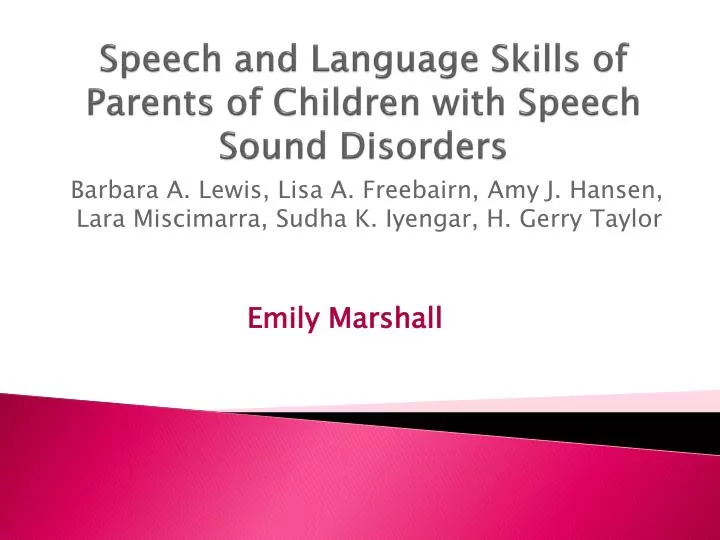 speech and language skills of parents of children with speech sound disorders