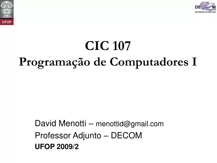 cic 107 programa o de computadores i