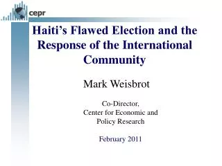 Haiti’s Flawed Election and the Response of the International Community