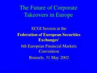 The Future of Corporate Takeovers in Europe
