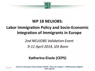 WP 18 NEUJOBS: Labor Immigration Policy and Socio-Economic Integration of Immigrants in Europe