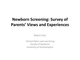 Newborn Screening: Survey of Parents’ Views and Experiences