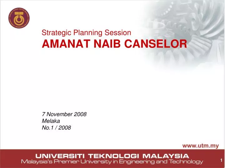 strategic planning session amanat naib canselor 7 november 2008 melaka no 1 2008