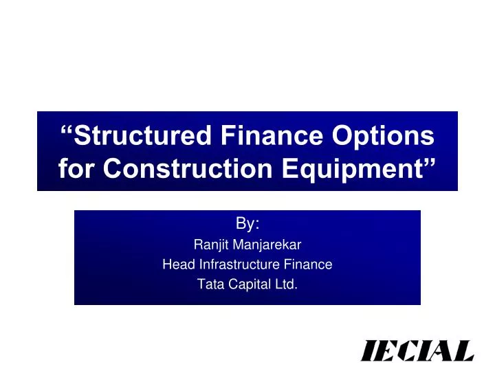 structured finance options for construction equipment