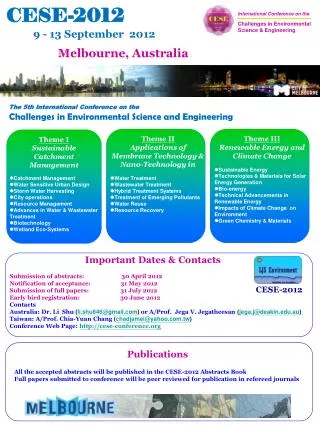 Publications All the accepted abstracts will be published in the CESE-2012 Abstracts Book