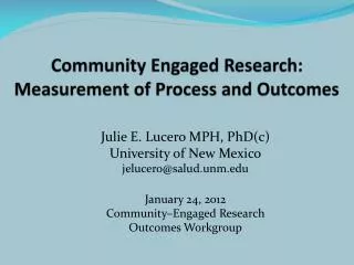 Community Engaged Research: Measurement of Process and Outcomes