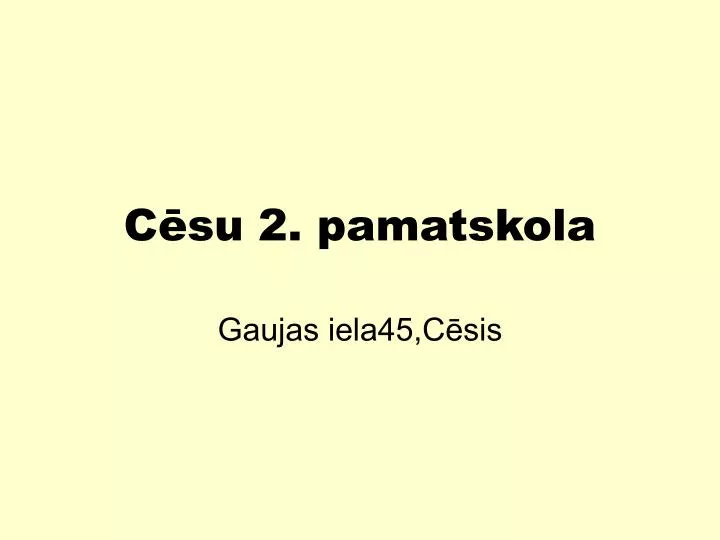 c su 2 pamatskola