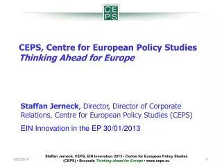 CEPS, Centre for European Policy Studies Thinking Ahead for Europe