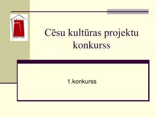 c su kult ras projektu konkurss